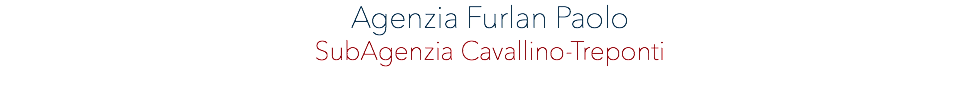 AGENZIA Furlan Paolo SubAgenzia Cavallino-Treponti